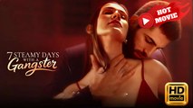7 Steamy Days With A Gangster | Full Movie HD  -Drama ShortFilms Hot