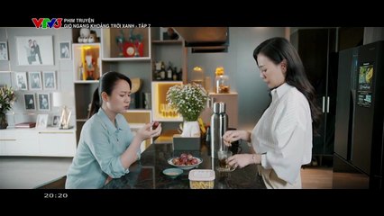 Gió Ngang Khoảng Trời Xanh Tập 7 - Phim Truyền Hình Việt Nam VTV3 | Phim Hay