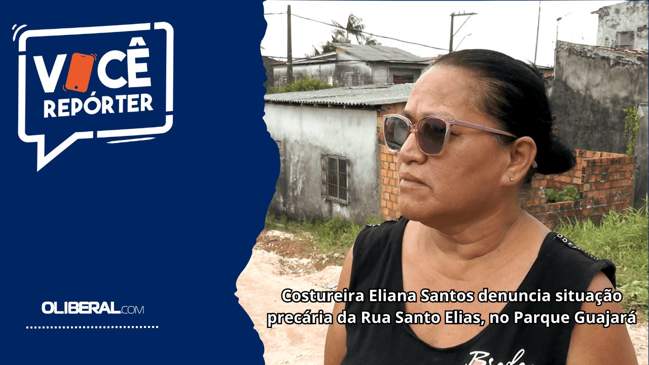 Costureira Eliana Santos denuncia situação precária da Rua Santo Elias, no Parque Guajará