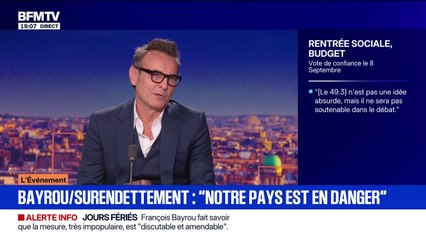 Le pays est-il réellement en danger comme l'affirme François Bayrou?