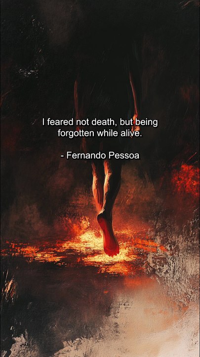 Fear Not Death Fear Erasure: Fernando Pessoa on Being Seen