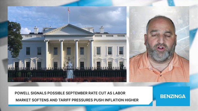 Powell Signals Possible September Rate Cut As Labor Market Softens And Tariff Pressures Push Inflation Higher