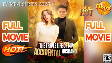The Triple Life Of My Accidental Husband – FULL HD MOVIE [Eng Sub]