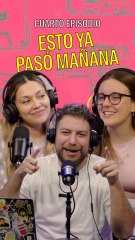 Esto Ya Pasó Mañana | Teaser EP. 4