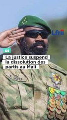 La justice suspend la dissolution des partis au Mali