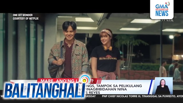 Ilang 80s at 90s OPM songs, tampok sa pelikulang One Hit Wonder na pinagbibidahan nina Khalil Ramos at Gladys Reyes | Balitanghali