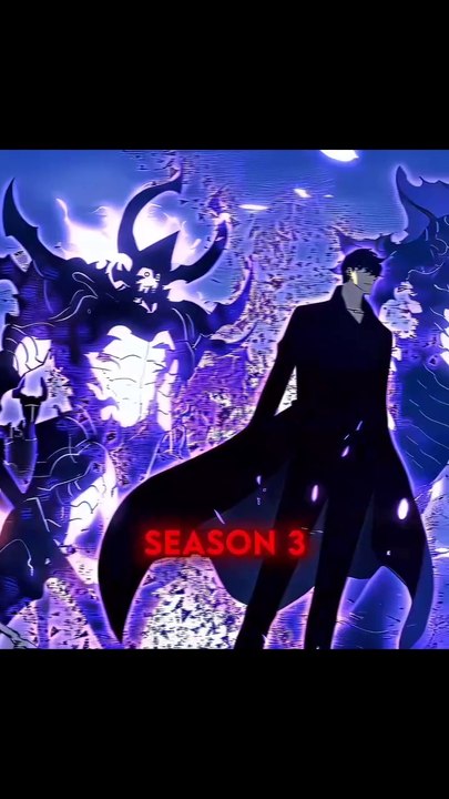 Solo Levelinge Season 3 will be a banger🥶 AN:Solo Lwveling