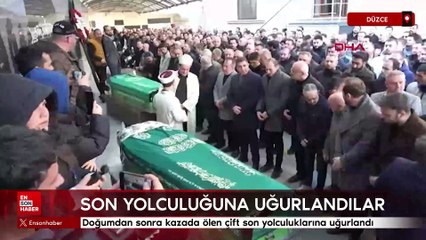 Düzce'de doğumdan sonra kazada ölen çift son yolculuklarına uğurlandı