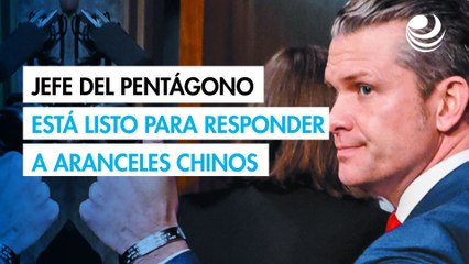 Jefe del Pentágono está listo para responder a aranceles chinos