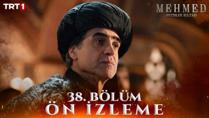 Mehmed Fetihler Sultanı 38. Bölüm Ön İzleme