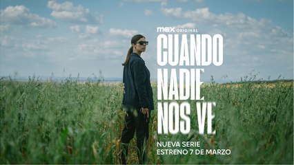 Cuando Nadie Nos Ve - Trailer Oficial
