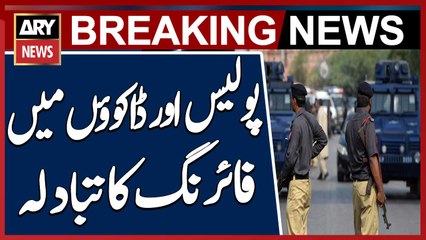 Larkana: Exchange of gunfire between police and robbers in Naudero