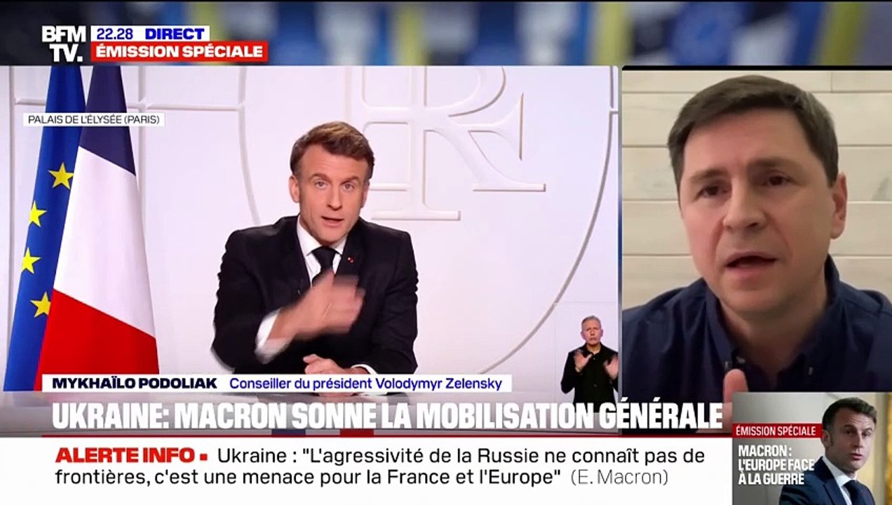 Allocution d'Emmanuel Macron: "Il a très clairement fixé le nouveau rôle de l'Europe et le nouveau partage des influences", estime Mykhaïlo Podoliak, conseiller du président Volodymyr Zelensky
