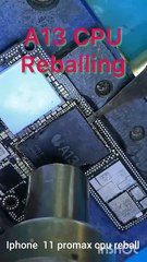 Iphone 11 promax cpu reball