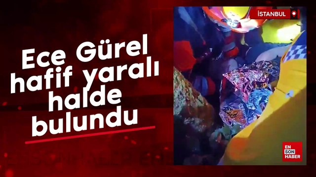 İstanbul'da kaybolan Ece Gürel Belgrad Ormanı'nda sağ bulundu