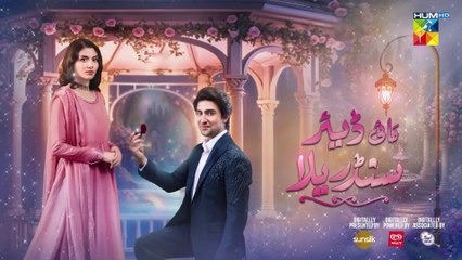 My Dear Cinderella - Ep 03 - 4th Mar 25 - [ Zara Peerzada & Khaqan S ] - Sunsilk, Walls & Surf Excel
