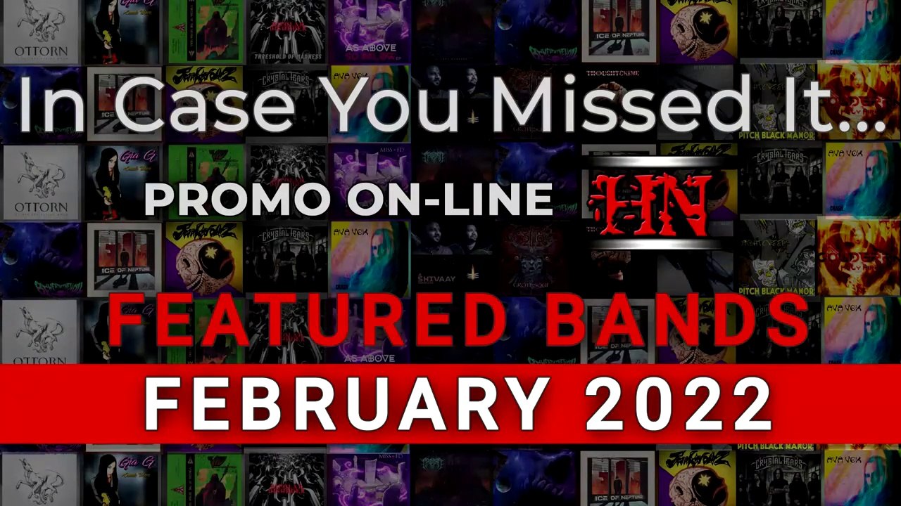 Featured Bands on PROMO ON-LINE #February2022 #ICYMI #Metal #Electronic #Experimental #Albums2022
