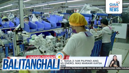 PHL Statistics Authority - Nasa 2.16M Pilipino ang walang trabaho nitong Enero; mas marami kaysa sa 1.63M noong Disyembre | Balitanghali