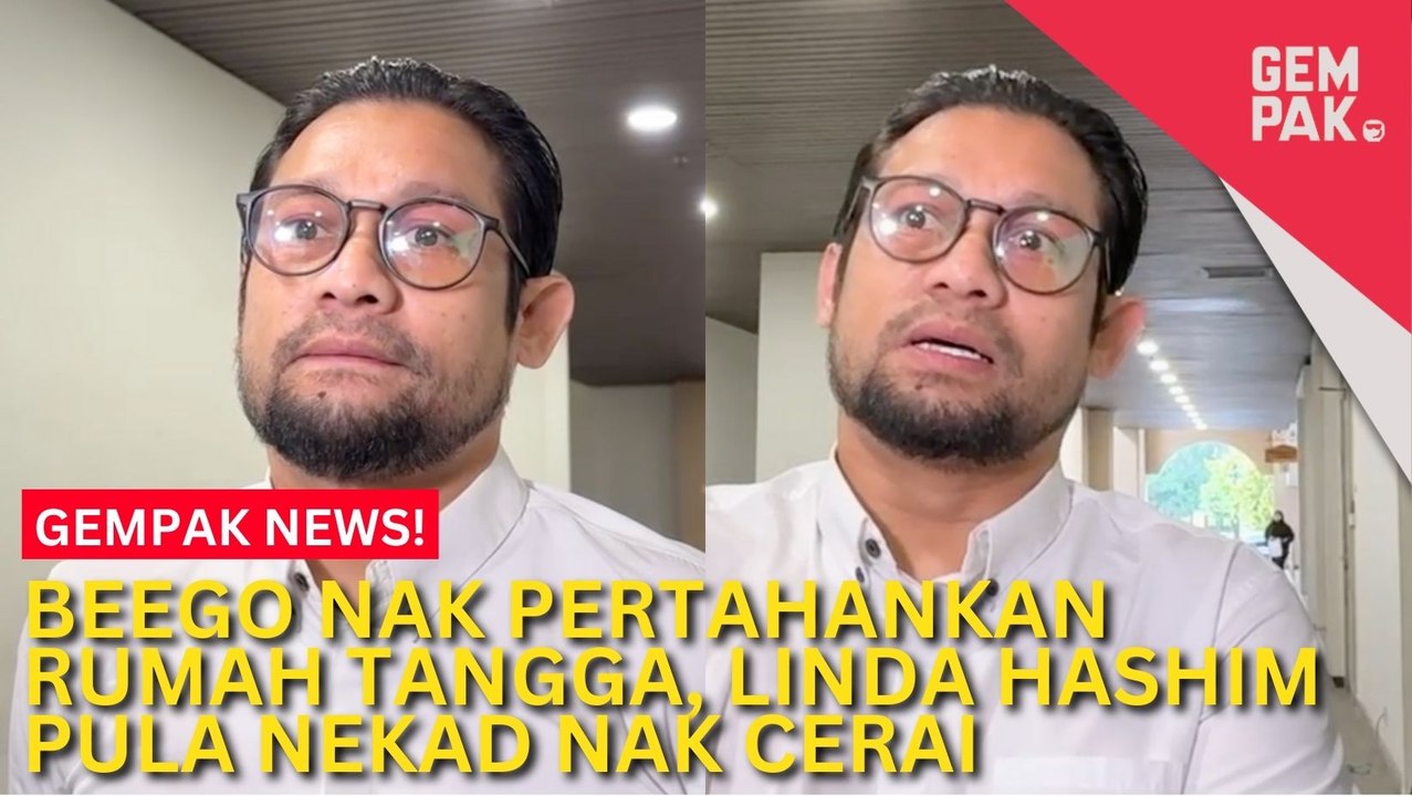 #GempakVideoNews : Beego Mahu Pertahankan Rumah Tangga, Linda Hashim Pula Nekad Nak Cerai