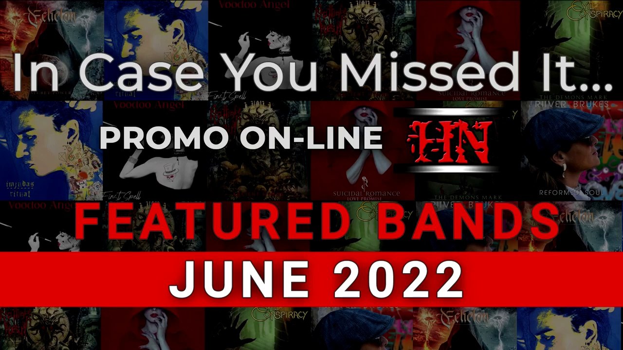 Featured Bands on PROMO ON-LINE #June2022 #ICYMI #Metal #Electronic #Experimental #Albums2022