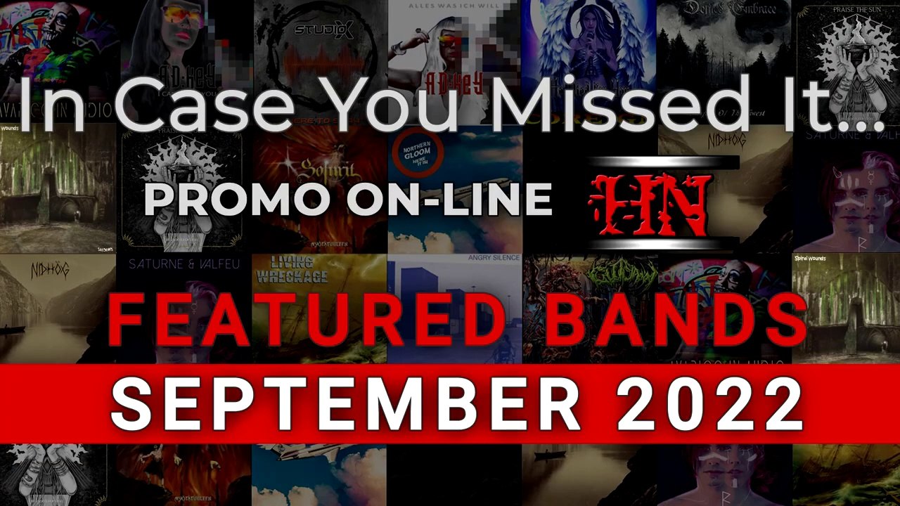 Featured Bands on PROMO ON-LINE #September2022 #incaseyoumissedit #Metal #Electronic #Experimental