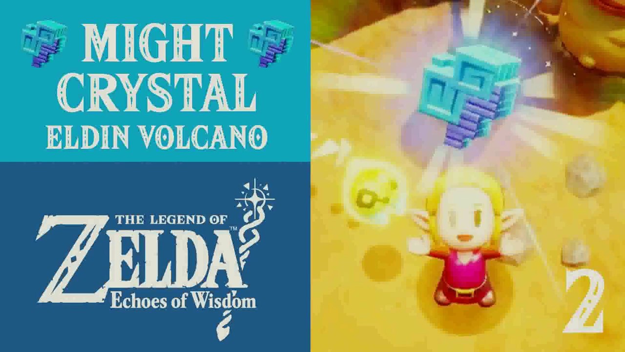 The Legend of Zelda: Echoes of Wisdom | 2 Might Crystals | Eldin Volcano