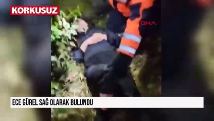 Ece Gürel sağ olarak bulundu