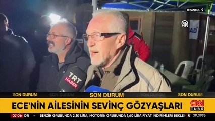 Ece Gürel'in ailesinin sevinç gözyaşları...