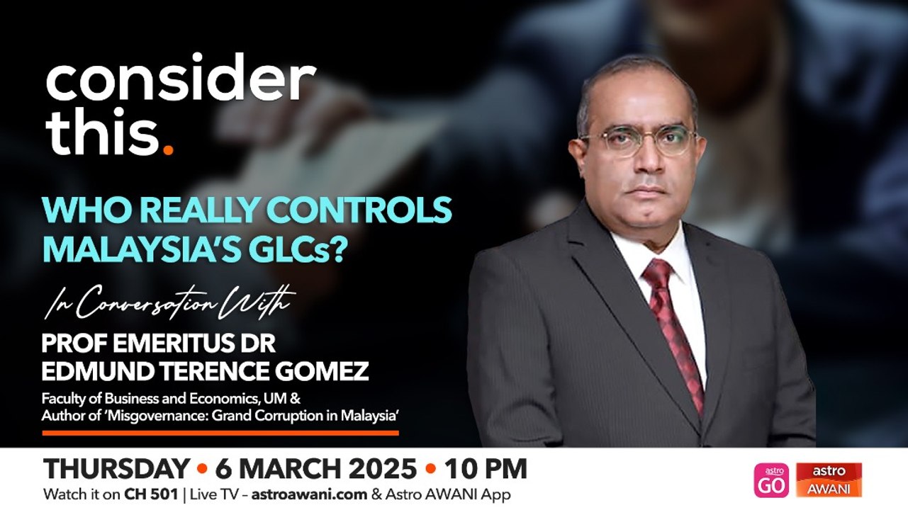 Consider This: GLC Reform — Who Really Controls Malaysia’s GLCs?