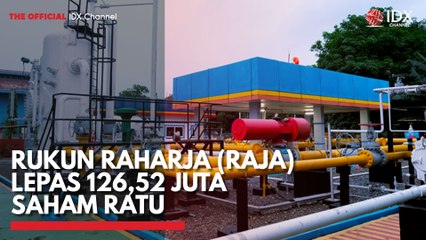 Rukun Raharja (RAJA) Lepas 126,52 Juta Saham RATU