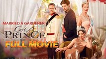 Married a Gardener Got a Prince (Full Movie), Short Drama, Film, Movie