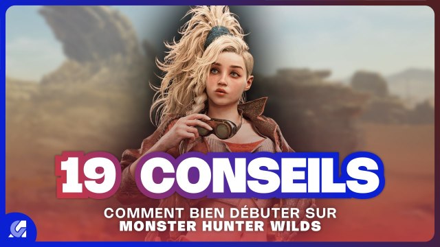 19 conseils pour démarrer Monster Hunter Wilds