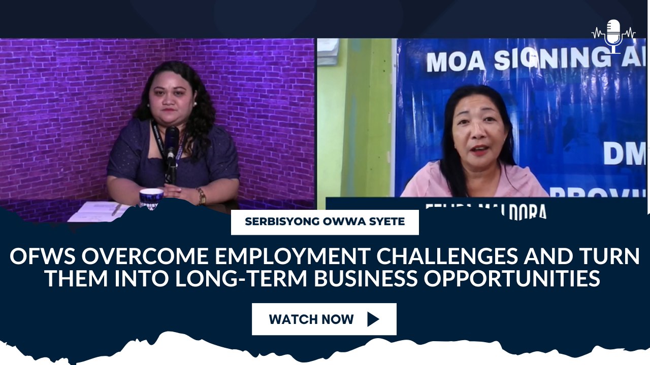 OFWs overcome employment challenges and turn them into long-term business opportunities
