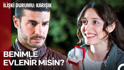 Bazen Kızlar Da Erkeklere Evlenme Teklifi Edebilir 😏 - İlişki Durumu Karışık