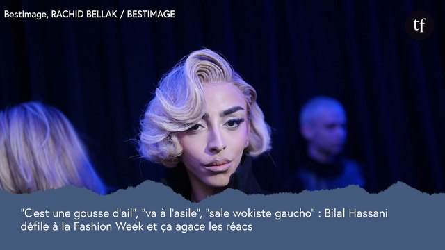 C'est une gousse d'ail , va à l'asile , wokiste gaucho : Bilal Hassani défile à la Fashion Week et ça agace (toujours) les réacs