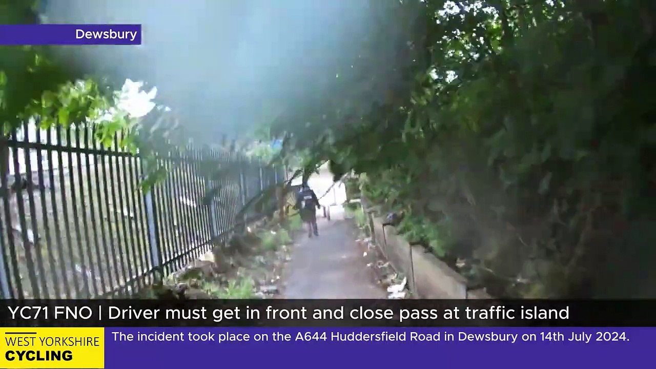 YC71 FNO _  Driver must get in front and close pass at traffic island in Dewsbury