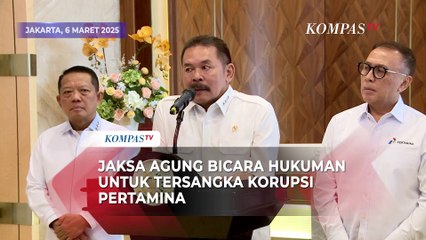 Jaksa Agung Bicara Hukuman untuk Tersangka Korupsi Pertamina