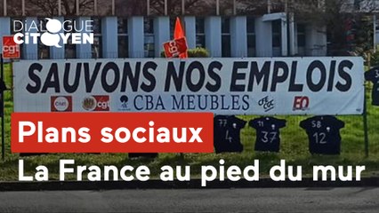 Dialogue Citoyen - Plans sociaux, la France au pied du mur