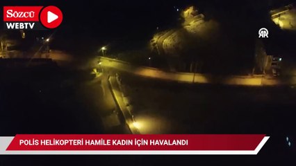 Van'da polis helikopteri hamile kadın için havalandı