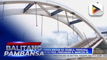 Cabagan-Sta. Maria Bridge sa Isabela, personal na ininspeksiyon ni PBBM