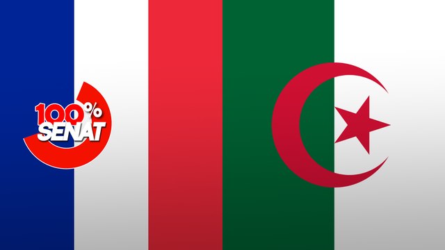 100% Sénat - Débat sur les accords franco-algériens au Sénat