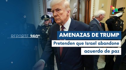 Reporte 360°06-03 EE.UU. pretende que Israel abandone acuerdo en Gaza