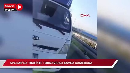 Avcılar’da trafikte tornavidalı kavga kamerada