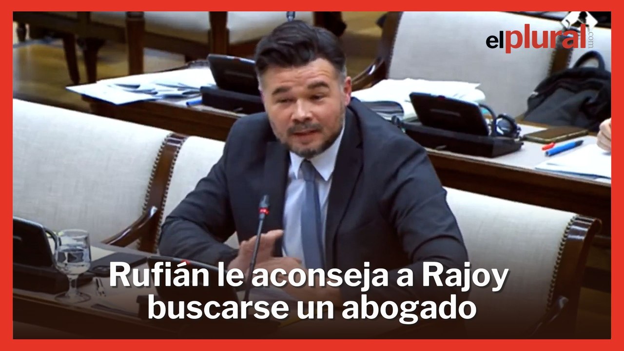 Rufián aconseja a Mariano Rajoy buscarse un abogado: "Usted sabrá el legado que quiera dejar..."