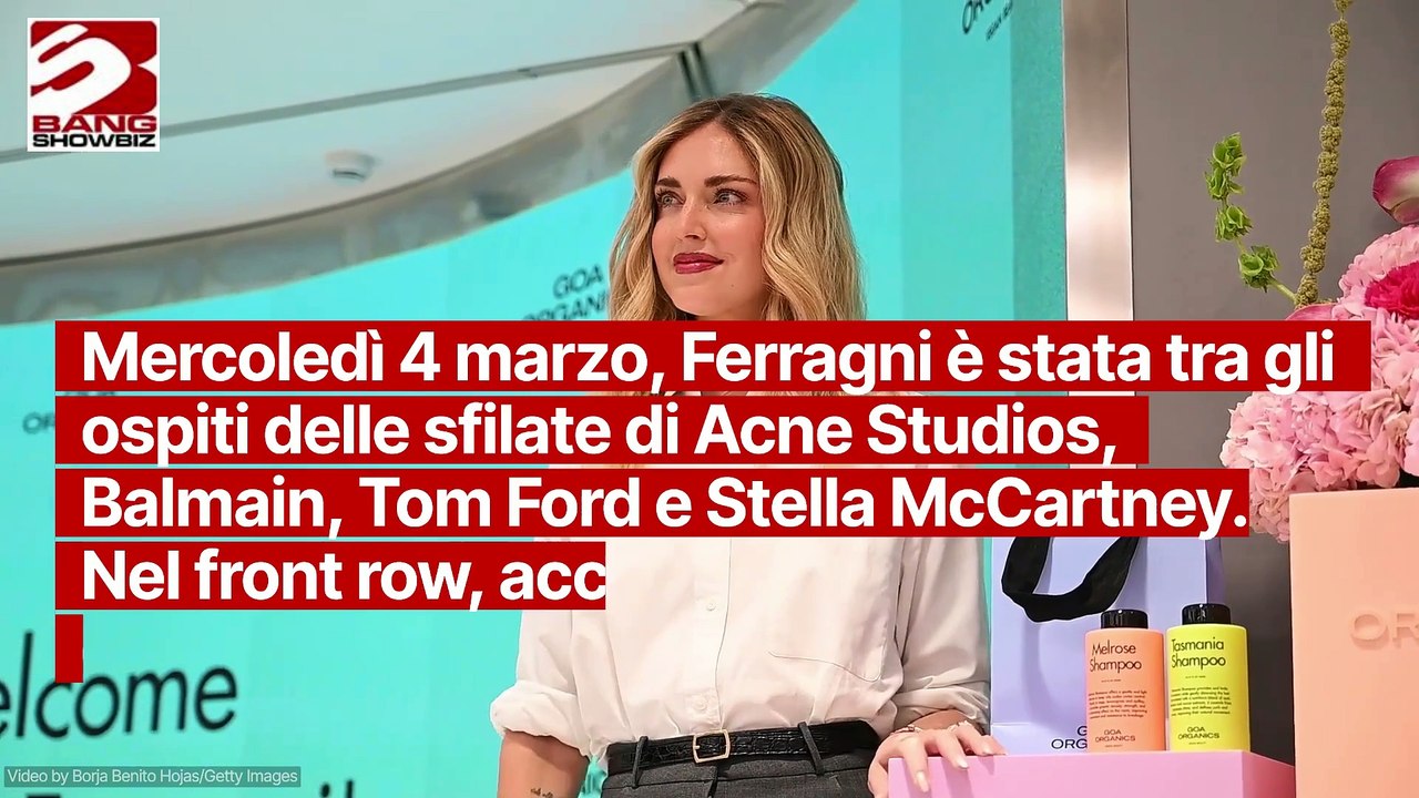 Chiara Ferragni torna alla Paris Fashion Week dopo oltre 1 anno