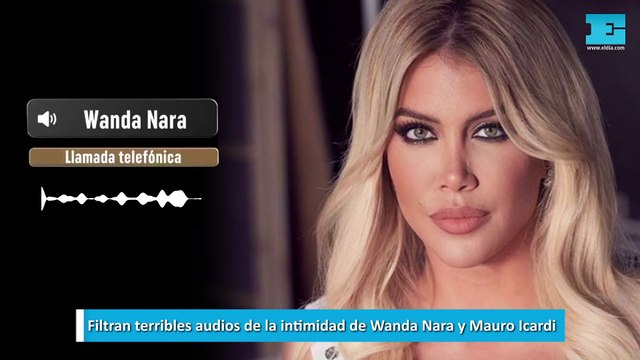 Filtran terribles audios de la intimidad de Wanda Nara y Mauro Icardi