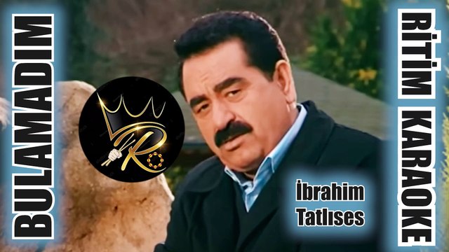Bulamadım - İbrahim Tatlıses ✩ Ritim Karaoke (Uşşak Minör Maya Ayağı Beste İbrahim Tatlıses)