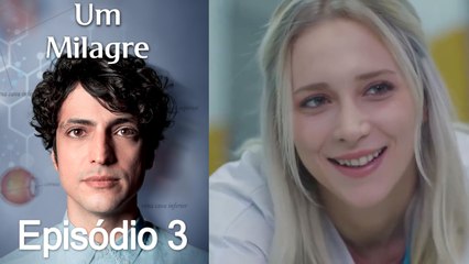 Um Milagre 3. Episódio - Versão Extra Longa (Dublagem em Português)