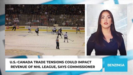 U.S.-Canada Trade Tensions Could Impact Revenue Of NHL League, Says Commissioner
