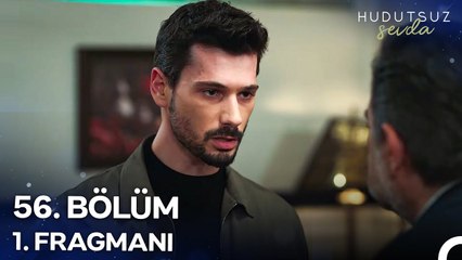 Hudutsuz Sevda 56. Bölüm 1. Fragmanı | Bizimle Hasım Olacaksan Kendin Bilirsin!